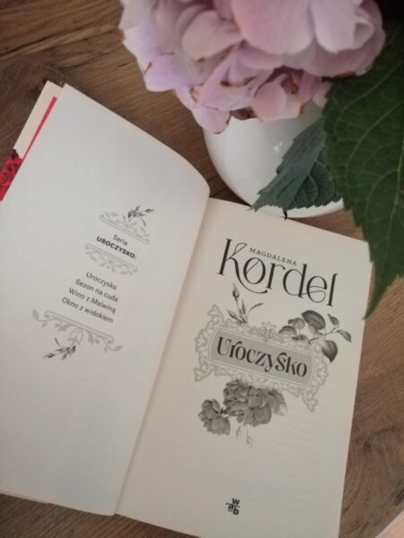 „Uroczysko” Magdalena Kordel - ciepła historia o nadziei i odwadze.