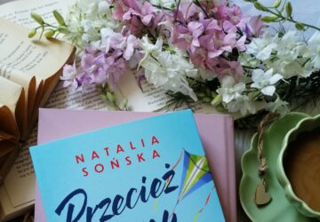 “Mamy tylko siebie” Natalii Sońskiej - recenzja książki. Wzruszająca historia o miłości, przyjaźni i sile przetrwania po stracie.
