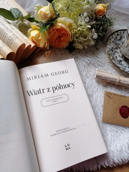 „Wiatr z północy” Miriam Georg – poruszająca i pełna emocji saga rodzinna.