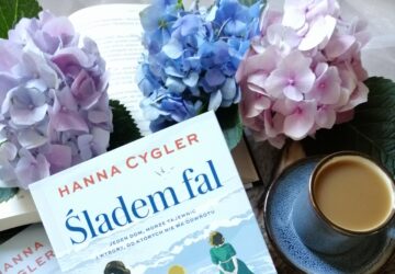 „Śladem fal” Hanna Cygler – powojenna Polska bez złudzeń, rodzina Duszów w walce o przetrwanie i godność.