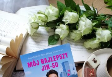„Mój najlepszy Jin-su” Agata Kołakowska – ciepła, urocza i wzruszająca opowieść o odnajdywaniu siebie, o marzeniach i o nowym początku.