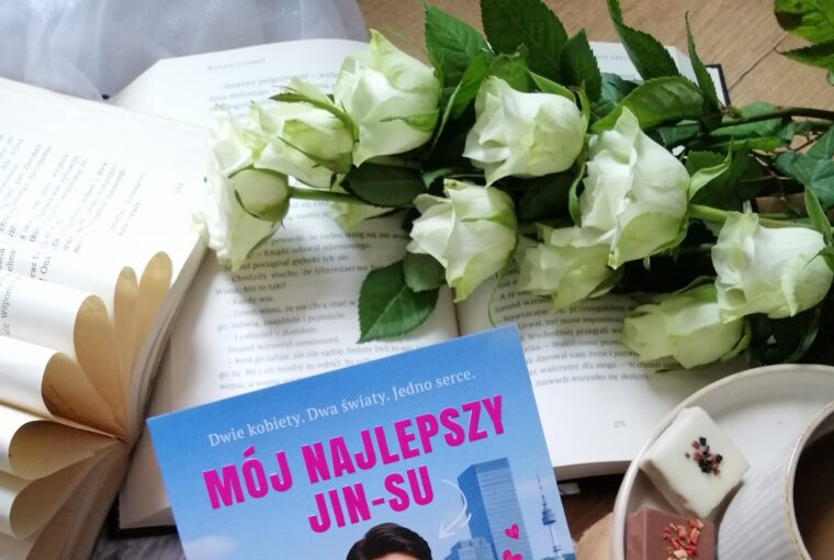 „Mój najlepszy Jin-su” Agata Kołakowska – ciepła, urocza i wzruszająca opowieść o odnajdywaniu siebie, o marzeniach i o nowym początku.