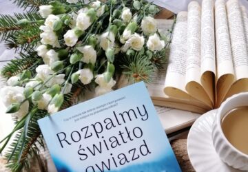 „Rozpalmy światło gwiazd” Adama Fabera – opowieść, która ogrzewa serce, gdy życie, codzienność bywa trudna.