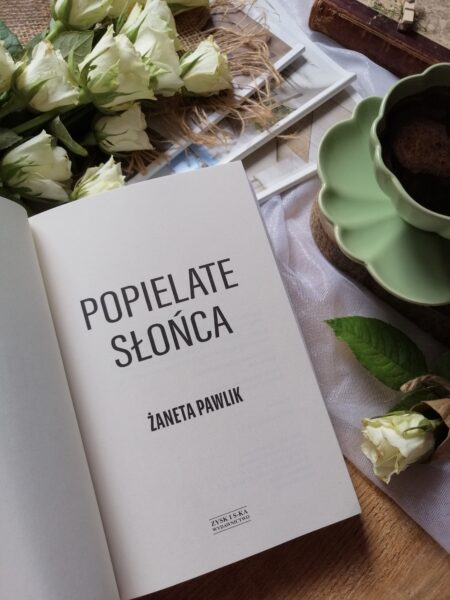 „Popielate serca” – Żaneta Pawlik. Poruszająca opowieść o ludziach, którzy w mroku uczą się na nowo widzieć świat, siebie i drugiego człowieka.