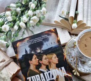 „Zdradzona” – Wojciech Dutka – Miłość, zdrada, zemsta – a w tle zajmująco ukazane tło historyczne.