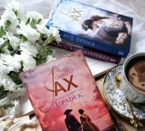 „Upadek” Joanny Jax – pogmatwane losy ludzi i dzieje kraju splecione są w sposób mistrzowski.