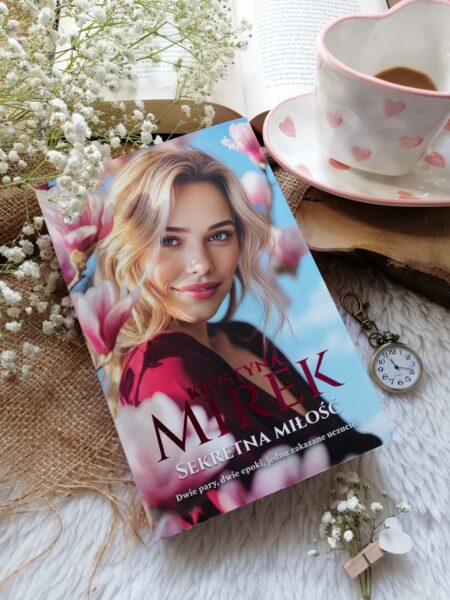 “Sekretna miłość” Krystyna Mirek - dwie historie, dwa różne czasy, a w centrum to samo, miłość, która nie zważa na podziały.