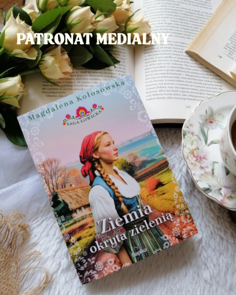 „Ziemia okryta zielenią” Magdalena Kołosowska - poruszająca opowieść o świecie, w którym miłość musi mierzyć się z bezwzględnymi zasadami, a ludzkie losy od pokoleń splatają się z bólem, tęsknotą i nadzieją.  