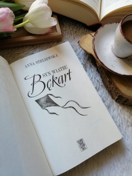 “Syn wiatru. Bękart” Anna Stryjewska - opowieść o tym, że czasem największą walką jest po prostu przetrwać dzieciństwo… i nie stracić siebie.