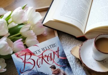 “Syn wiatru. Bękart” Anna Stryjewska - opowieść o tym, że czasem największą walką jest po prostu przetrwać dzieciństwo… i nie stracić siebie.