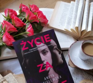 “Życie za życie” Aneta Kisielewska - poruszający, momentami trudny, trochę niewygodny, ale bardzo prawdziwy, trzymający w napięciu thriller.